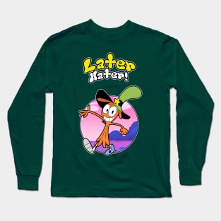 TSHIRT - Wander Over Yonder LATER HATER Long Sleeve T-Shirt